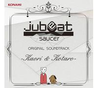 Jubeat - Jubeat - Saucer O.S.T. Kaori & Kotaro [Japan CD] GFCA-329