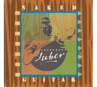 Juber, Laurence - Naked Guitar