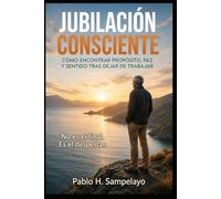 JUBILACIÓN CONSCIENTE: Una Guia para el Crecimiento Espiritual
