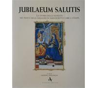 - Jubilaeum salutis. La storia della Salvezza nei testi e nelle immagini di man