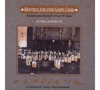 Jubilation IV: A Cappella by Montreal Jubilation Gospel Choir (1995-05-03)