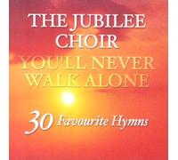 You'll Never Walk Alone: 30 Favourite Hymns