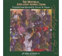Montreal Jubilation Gospel Choir – Jubilation V: Joy to the World