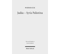 Judaa - Syria Palastina: Die Auseinandersetzung Einer Provinz mit Romischer Politik und Kultur: 157