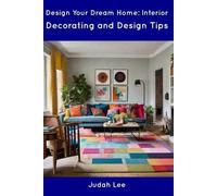 Judah Lee Design Your Dream Home (Tascabile)