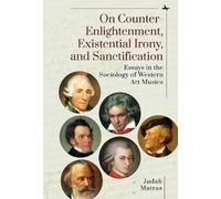 Judah Matras On Counter-Enlightenment, Existential Irony, and (Copertina rigida)