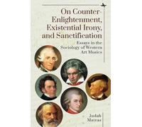 Judah Matras On Counter-Enlightenment, Existential Irony, and (Copertina rigida)