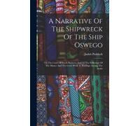 Judah Paddock A Narrative Of The Shipwreck Of The Ship Oswego (Copertina rigida)