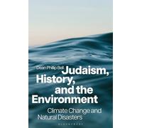 Judaism, History, and the Environment: Climate Change and Natural Disasters
