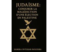 JUDAISME : CONJURER LA MALEDICTION D'UNE ELECTION EN PALESTINE