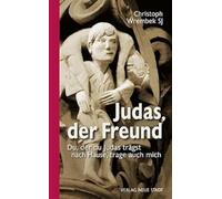 Judas, der Freund: Du, der du Judas trägst nach Hause, trage auch mich