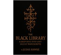 Judas Hawke The Black Library: A Deep Dive into Lost Occult Manuscri (Tascabile)