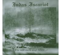Judas Iscariot The Cold Earth Slept Below... (CD)