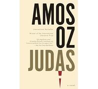 Judas: Prize-Winning Biblical Romance of Love, Betrayal, and Secrets in 1959 Jerusalem