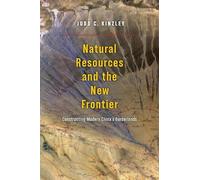 Judd C. Kinzley Natural Resources and the New Frontier (Copertina rigida)