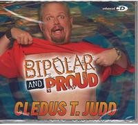 Judd, Cledus T. - Bipolar & Proud