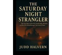 Judd Halvern The Saturday Night Strangler (Tascabile)