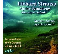 JUDD, JAMES/ EUROPEAN UNION R. Strauss: Eine Alpensinfonie/Mahler: Adagio (CD)