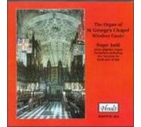 Judd, Roger - Organ Of St. George's Chapel Windsor Castle