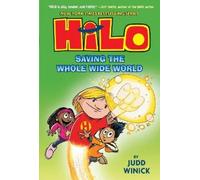 Judd Winick Hilo Book 2: Saving the Whole Wide World (Copertina rigida) Hilo