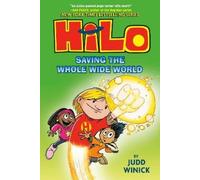 Judd Winick Hilo Book 2: Saving the Whole Wide World (Copertina rigida) Hilo