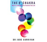 Jude Currivan The 8th Chakra (Tascabile)