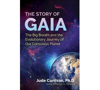 Jude Currivan The Story of Gaia (Tascabile)