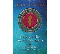 Jude Downes Rise of the Wise Woman (Tascabile)