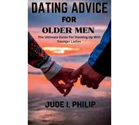 Jude I Philip Dating Advice For Older Men (Tascabile)