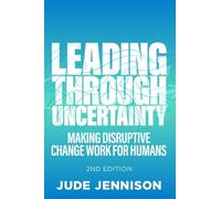 Jude Jennison Leading Through Uncertainty - 2nd edition (Tascabile)