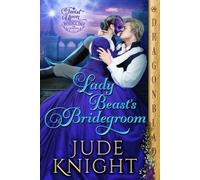 Jude Knight Lady Beast's Bridegroom (Tascabile) Twist Upon a Regency Tale