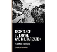 Jude Lale Fernando Resistance to Empire and Militarization (Copertina rigida)