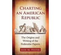 Jude M. Pfister Charting an American Republic (Tascabile)