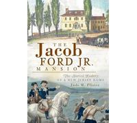 Jude M. Pfister The Jacob Ford Jr. Mansion (Tascabile) Landmarks