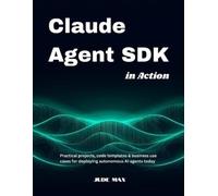 Jude Max Claude Agent SDK in Action (Tascabile)
