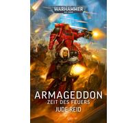 Jude Reid Bent Jensen Warhammer 40.000 - Armageddon: Zeit des Feuers (Tascabile)