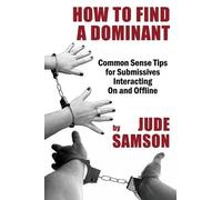Jude Samson How to Find A Dominant (Tascabile)
