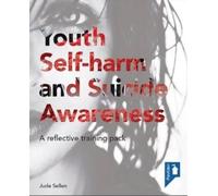 Jude Sellen Youth Self-harm and Suicide Awareness (Mixed Media Product)