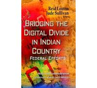 Jude Sullivan Bridging the Digital Divide in Indian Country (Copertina rigida)