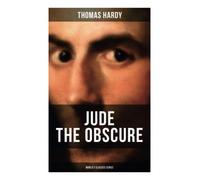 JUDE THE OBSCURE (World's Classics Series): Historical Romance Novel