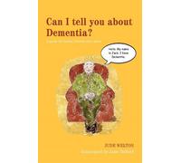 Jude Welton Can I tell you about Dementia? (Tascabile) Can I tell you about...?