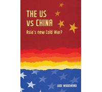 Jude Woodward The Us vs China (Copertina rigida) Geopolitical Economy