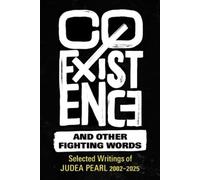 Judea Pearl Coexistence and Other Fighting Words (Tascabile)