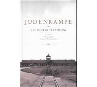 Judenrampe. Gli ultimi testimoni