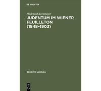 Judentum im Wiener Feuilleton (18481903) (Copertina rigida) Conditio Judaica