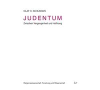 Judentum: Zwischen Vergangenheit und Hoffnung