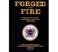 Judge Advocate General Legal Forged in the Fire: Legal Lessons Learn (Tascabile)