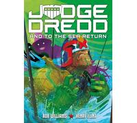 Judge Dredd: And to the Sea Return