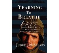 Judge Jim Spears Yearning to Breathe Free (Tascabile)
