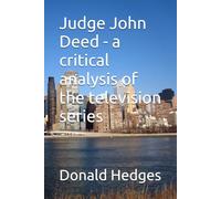 Judge John Deed - a critical analysis of the television series